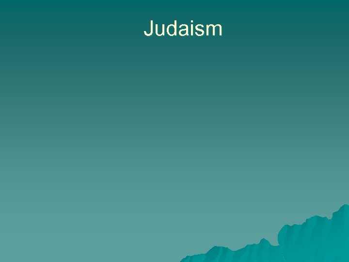 Judaism 