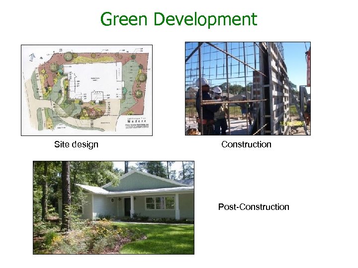 Green Development Site design Construction Post-Construction 