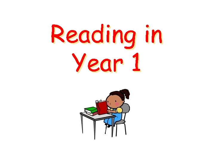 Reading in Year 1 