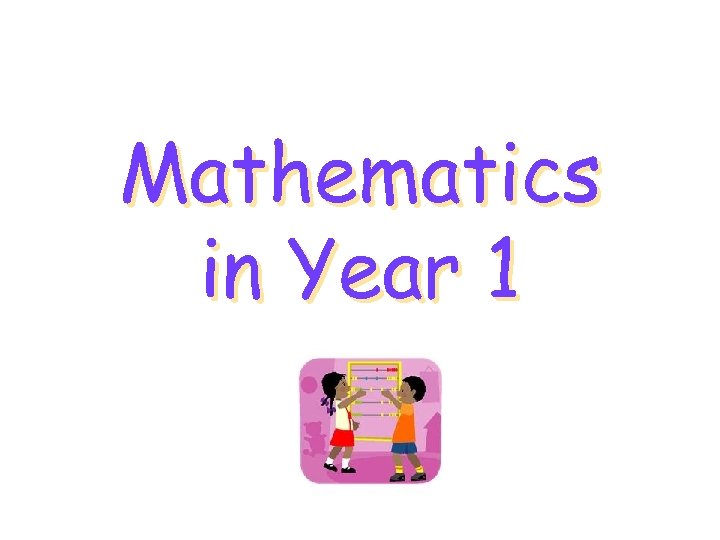 Mathematics in Year 1 