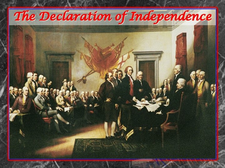 The Declaration of Independence 