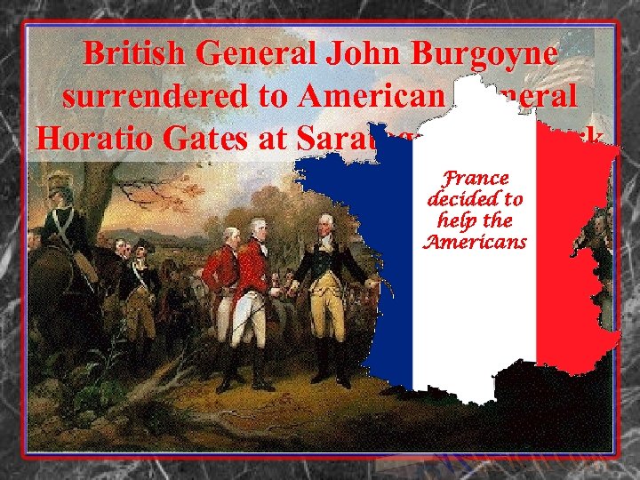 British General John Burgoyne surrendered to American General Horatio Gates at Saratoga, New York
