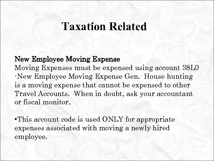 Taxation Related New Employee Moving Expenses must be expensed using account 38 L 0