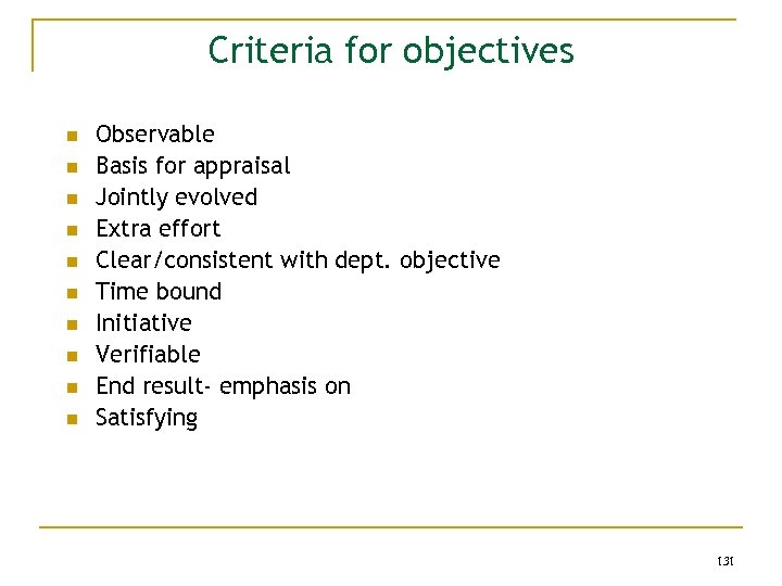 Criteria for objectives n n n n n Observable Basis for appraisal Jointly evolved