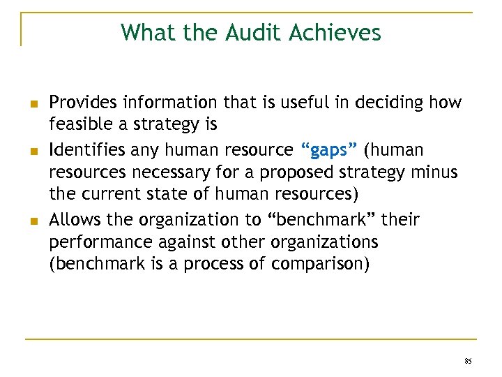 What the Audit Achieves n n n Provides information that is useful in deciding