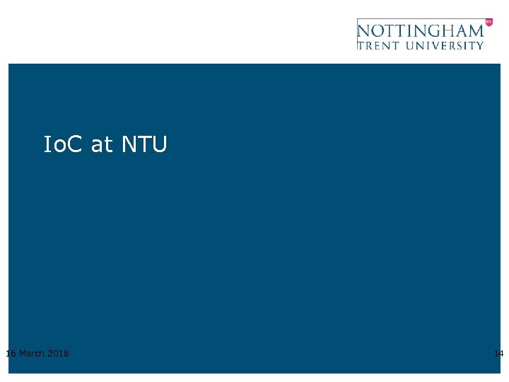 Io. C at NTU 16 March 2018 14 