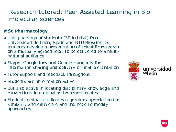 Research-tutored: Peer Assisted Learning in Biomolecular sciences MSc Pharmacology • Using pairings of students