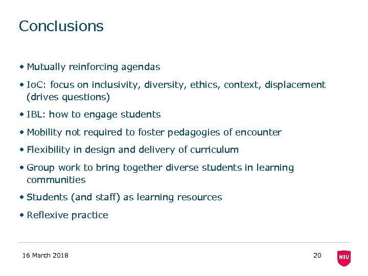 Conclusions • Mutually reinforcing agendas • Io. C: focus on inclusivity, diversity, ethics, context,