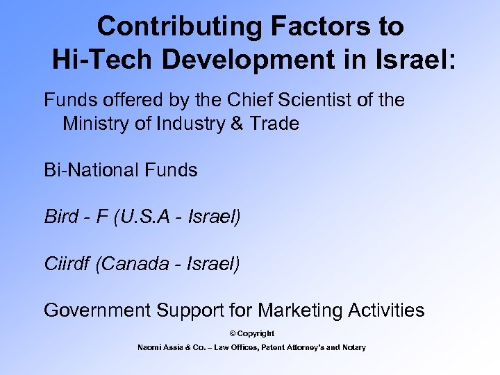 Contributing Factors to Hi-Tech Development in Israel: Funds offered by the Chief Scientist of