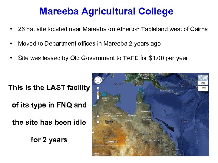 Mareeba Agricultural College • 26 ha. site located near Mareeba on Atherton Tableland west