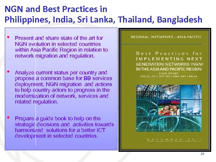 NGN and Best Practices in Philippines, India, Sri Lanka, Thailand, Bangladesh • Present and