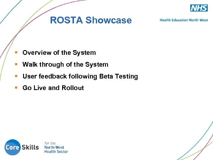 ROSTA Showcase § Overview of the System § Walk through of the System §