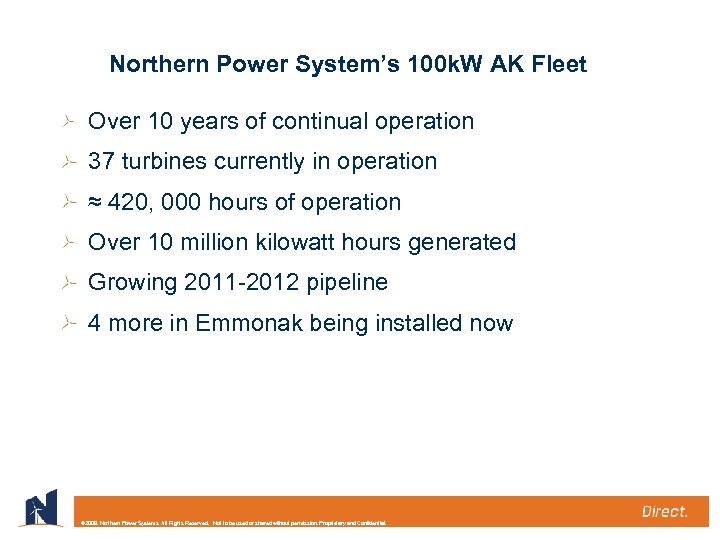 Northern Power System’s 100 k. W AK Fleet Over 10 years of continual operation