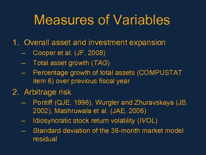Measures of Variables 1. Overall asset and investment expansion – – – Cooper et