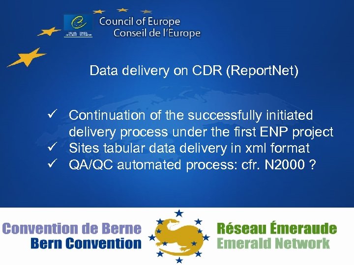 Data delivery on CDR (Report. Net) ü Continuation of the successfully initiated delivery process