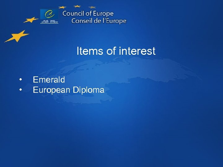 Items of interest • • Emerald European Diploma 