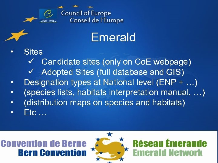 Emerald • • • Sites ü Candidate sites (only on Co. E webpage) ü