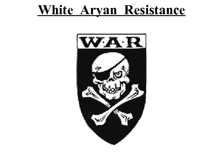 White Aryan Resistance 