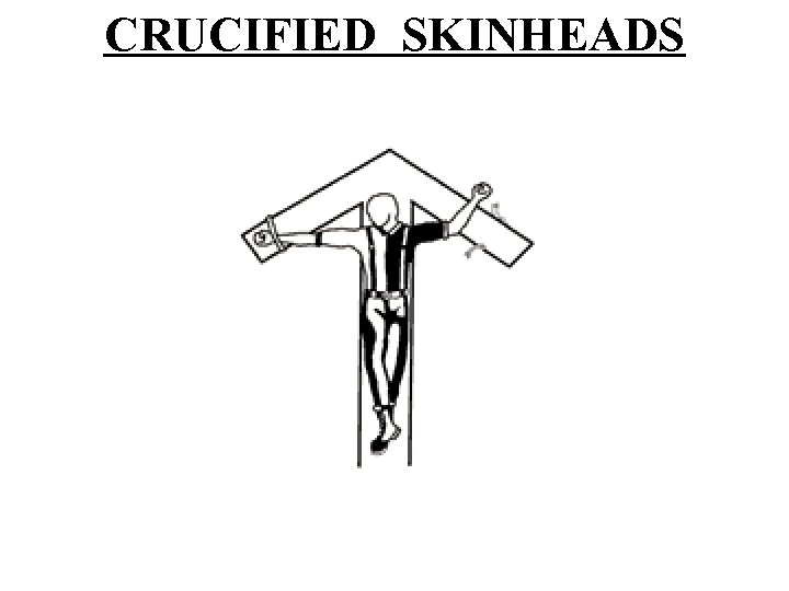 CRUCIFIED SKINHEADS 