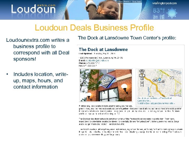 Loudoun Deals Business Profile Loudounextra. com writes a business profile to correspond with all