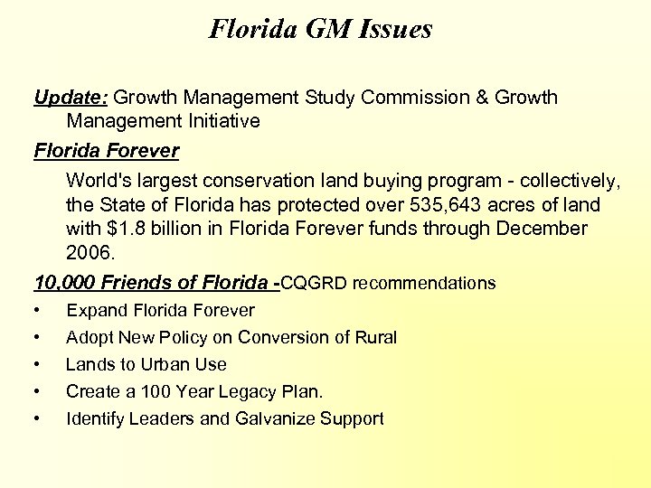 Florida GM Issues Update: Growth Management Study Commission & Growth Management Initiative Florida Forever