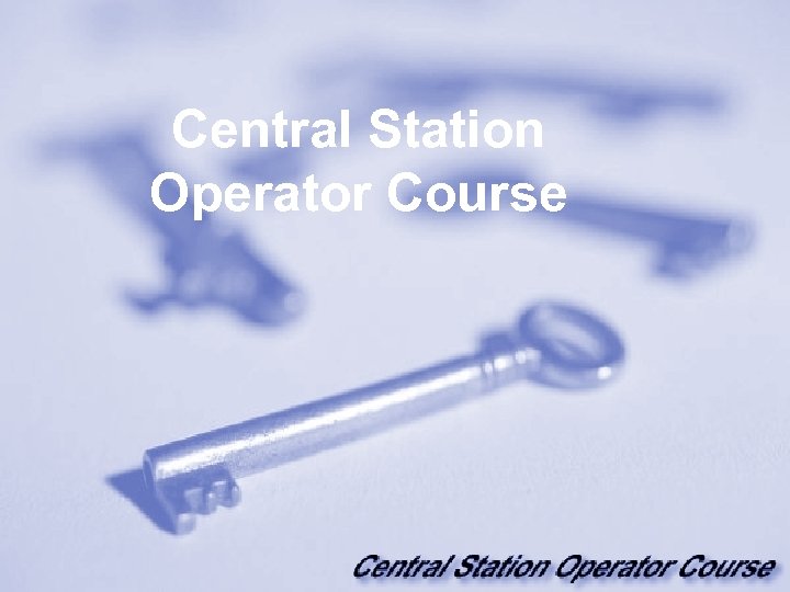 Central Station Operator Course 
