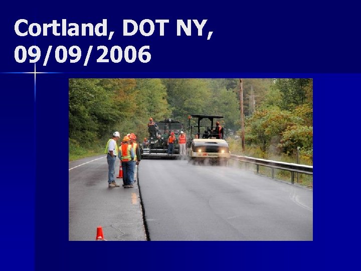 Cortland, DOT NY, 09/09/2006 