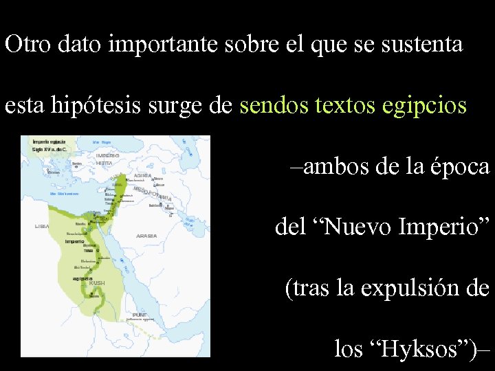 Otro dato importante sobre el que se sustenta esta hipótesis surge de sendos textos