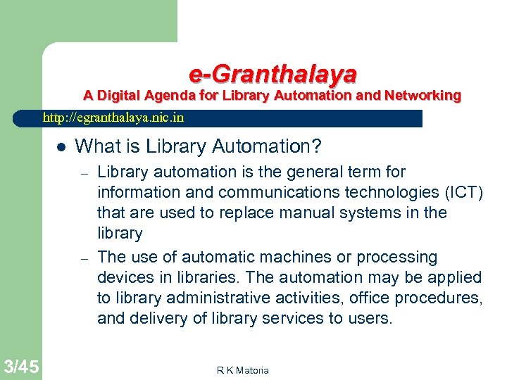 e-Granthalaya A Digital Agenda for Library Automation and Networking http: //egranthalaya. nic. in l