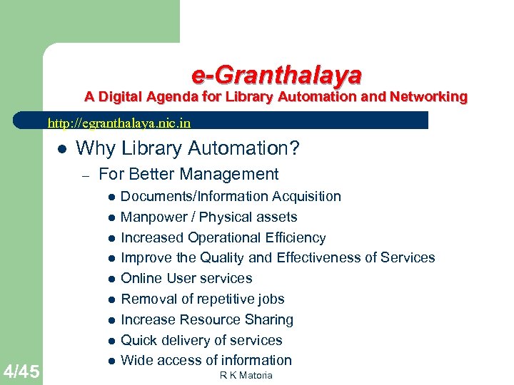 e-Granthalaya A Digital Agenda for Library Automation and Networking http: //egranthalaya. nic. in l