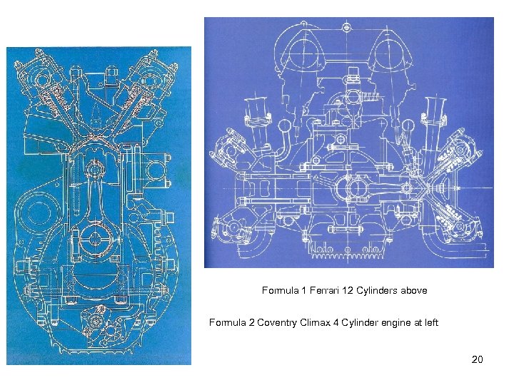 Formula 1 Ferrari 12 Cylinders above Formula 2 Coventry Climax 4 Cylinder engine at