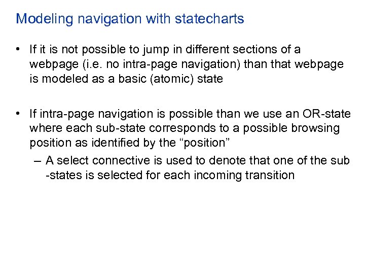 Modeling navigation with statecharts • If it is not possible to jump in different