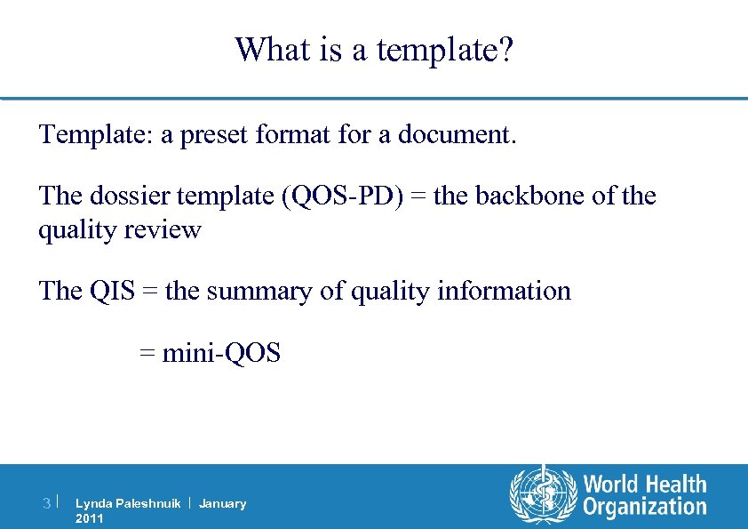 What is a template? Template: a preset format for a document. The dossier template