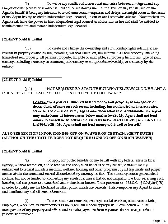 (9) To waive any conflict of interest that may arise between my Agent and