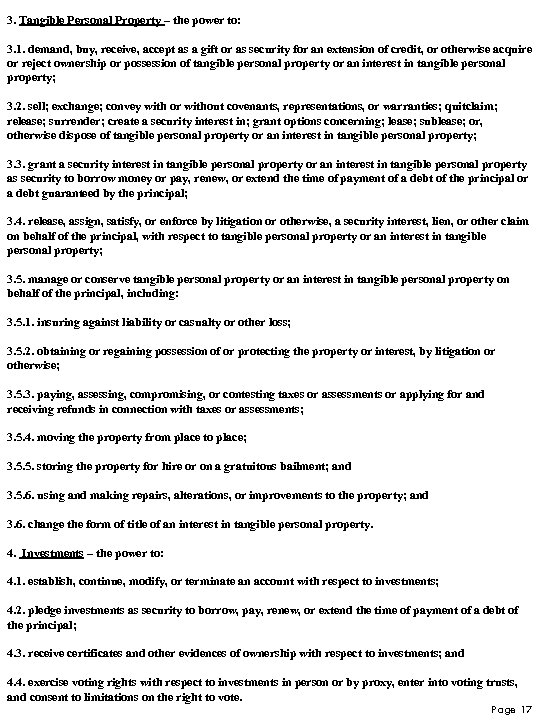 3. Tangible Personal Property – the power to: 3. 1. demand, buy, receive, accept