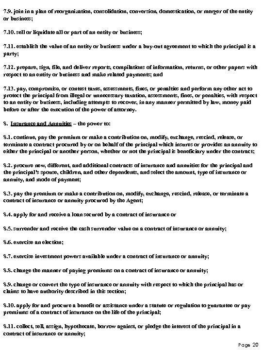7. 9. join in a plan of reorganization, consolidation, conversion, domestication, or merger of