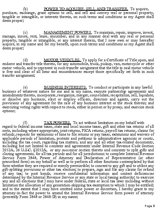 (b) POWER TO ACQUIRE, SELL AND TRANSFER. To acquire, purchase, exchange, grant options to