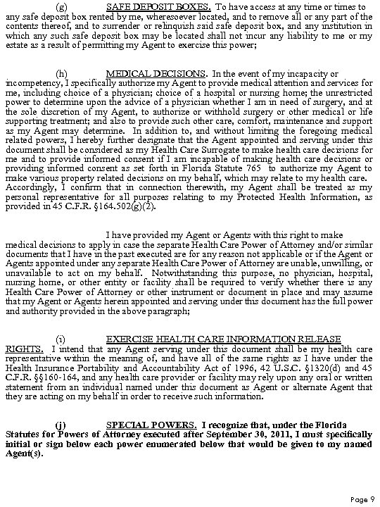 (g) SAFE DEPOSIT BOXES. To have access at any time or times to any