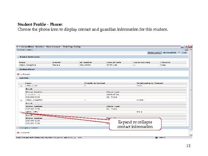 Student Profile – Phone: Choose the phone icon to display contact and guardian information