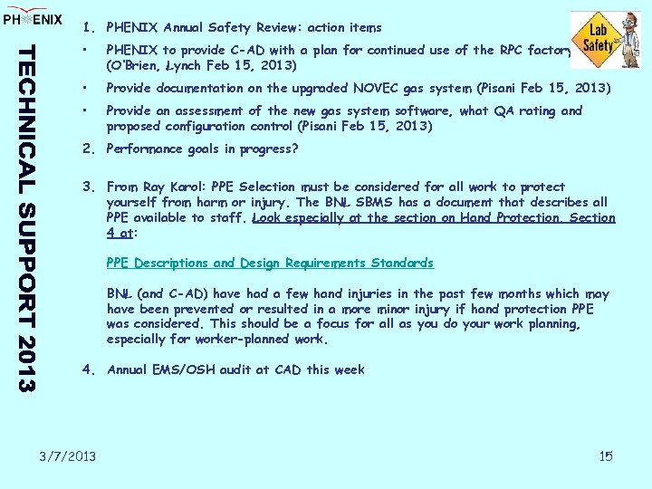 1. PHENIX Annual Safety Review: action items • PHENIX to provide C-AD with a