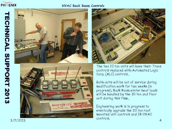 HVAC Rack Room Controls The two 10 ton units will have their Trane controls