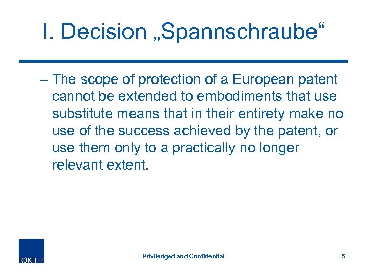 I. Decision „Spannschraube“ – The scope of protection of a European patent cannot be