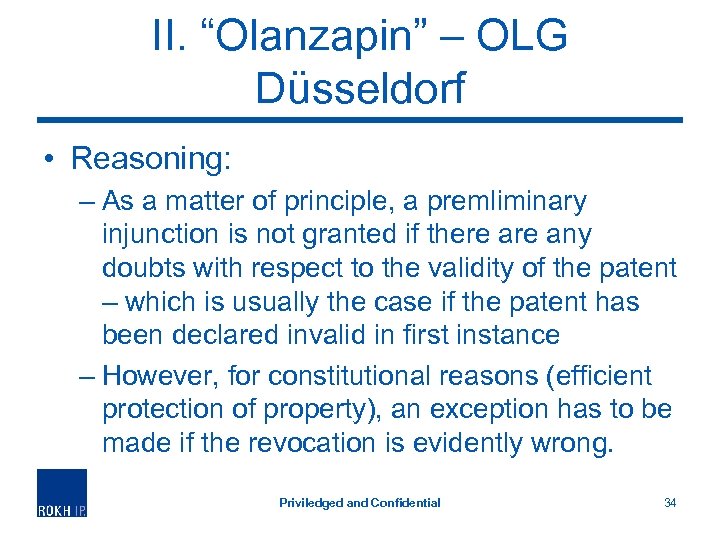 II. “Olanzapin” – OLG Düsseldorf • Reasoning: – As a matter of principle, a