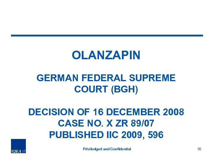 OLANZAPIN GERMAN FEDERAL SUPREME COURT (BGH) DECISION OF 16 DECEMBER 2008 CASE NO. X