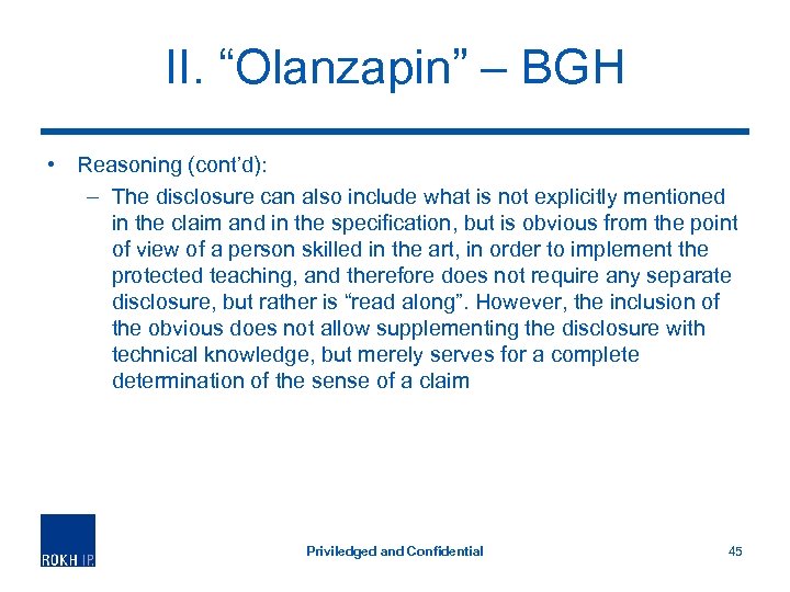 II. “Olanzapin” – BGH • Reasoning (cont’d): – The disclosure can also include what
