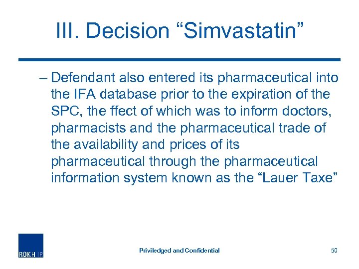 III. Decision “Simvastatin” – Defendant also entered its pharmaceutical into the IFA database prior