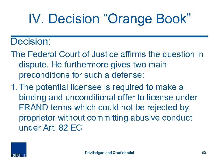 IV. Decision “Orange Book” Decision: The Federal Court of Justice affirms the question in