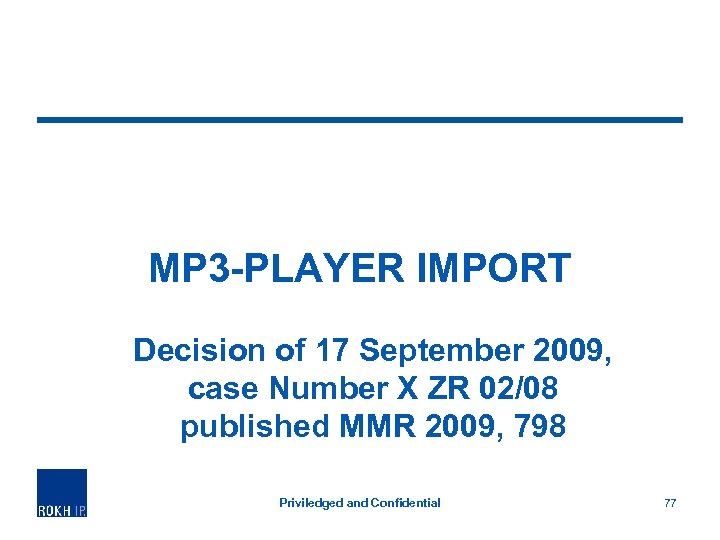 MP 3 -PLAYER IMPORT Decision of 17 September 2009, case Number X ZR 02/08