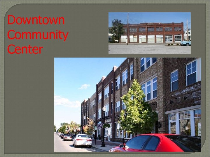 Downtown Community Center 