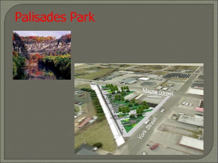 Palisades Park Yo rk St re e t Maple Str eet 